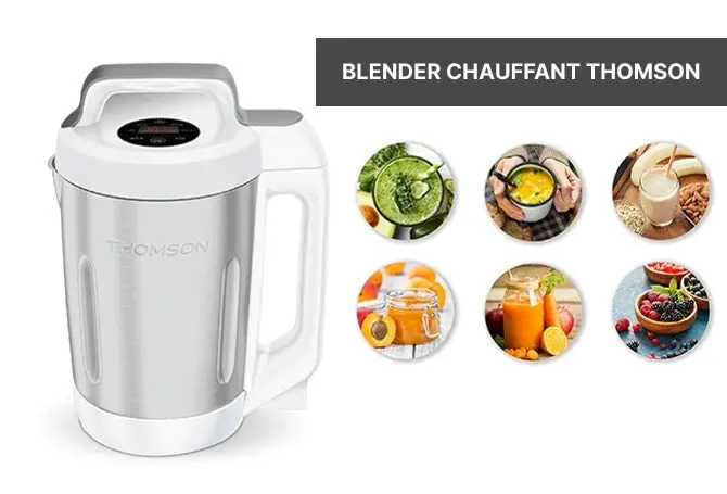 Blender chauffant Thomson - comparaison, notice, recette